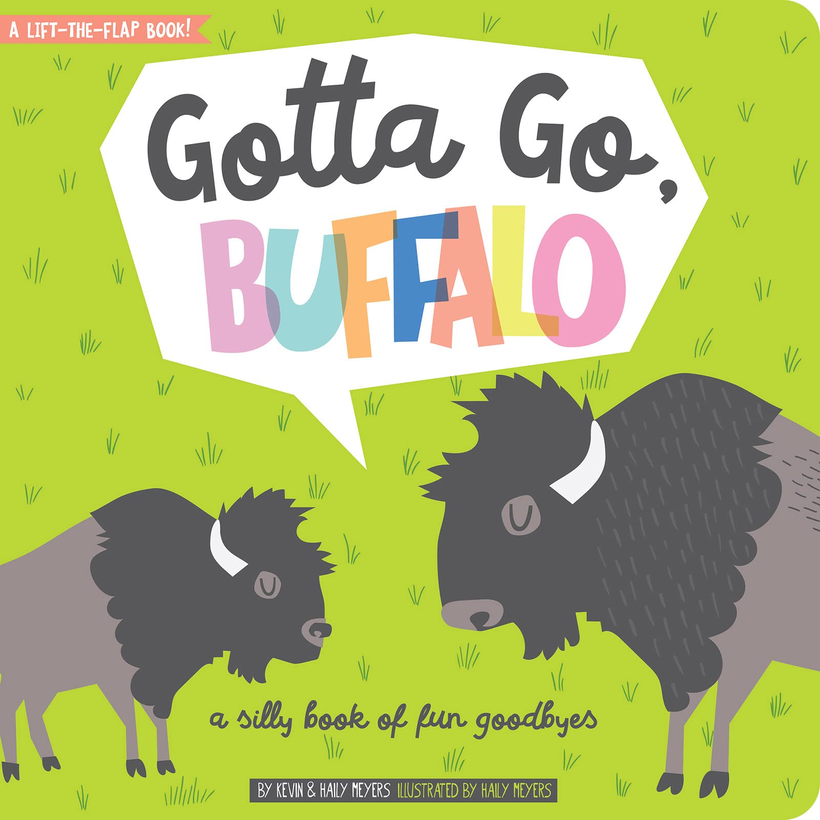 Gotta Go, Buffalo: A Silly Book of Fun Goodbyes (LifttheFlap)