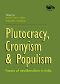 Plutocracy, Cronyism & Populism (English, Har
