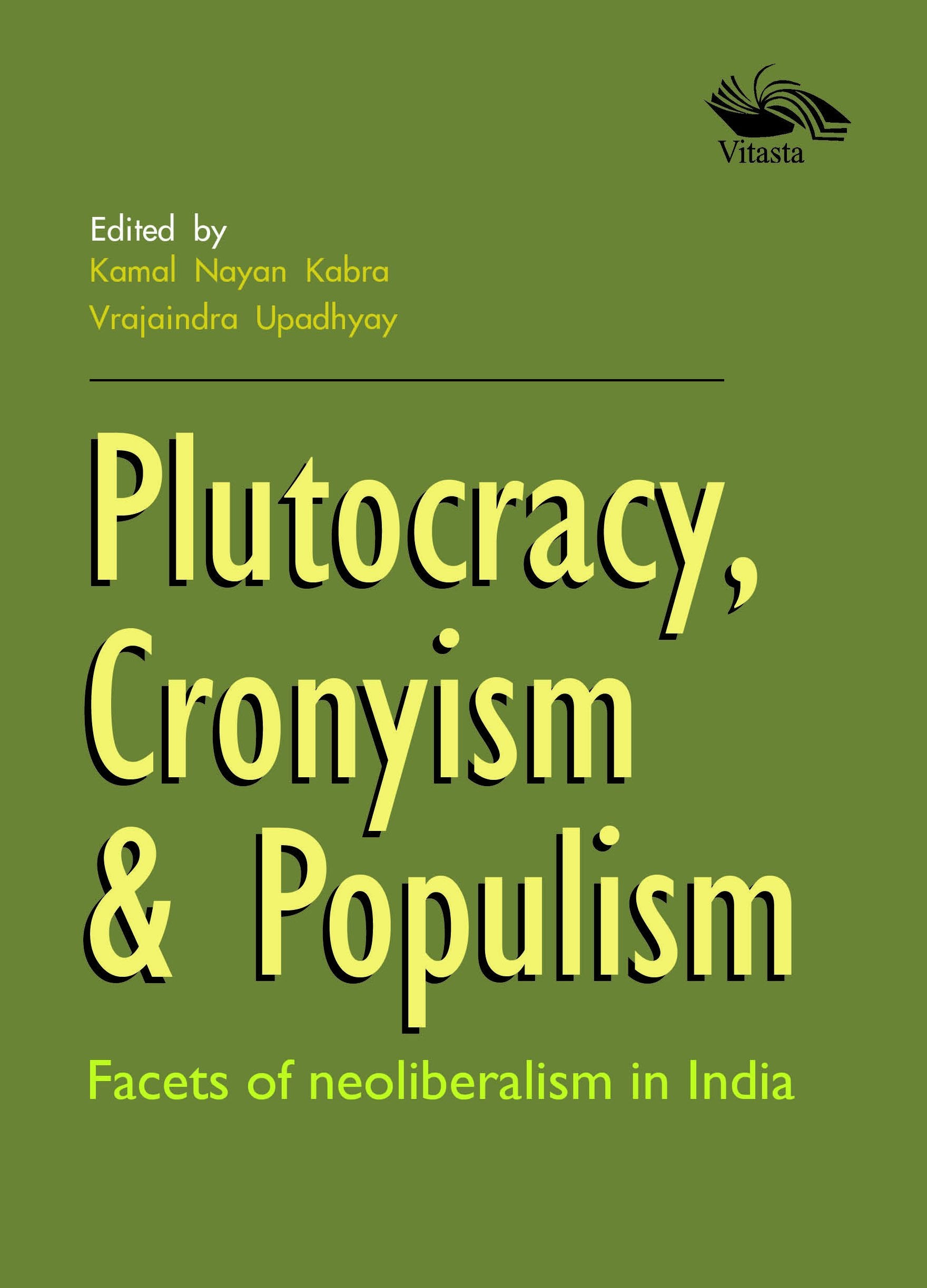 Plutocracy, Cronyism & Populism (English, Har