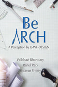 Be Arch : A Perception By UWeDesign