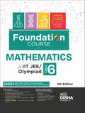 Foundation Course In Mathematics Class 6 For IitJee/ Olympiad  4Th Edition