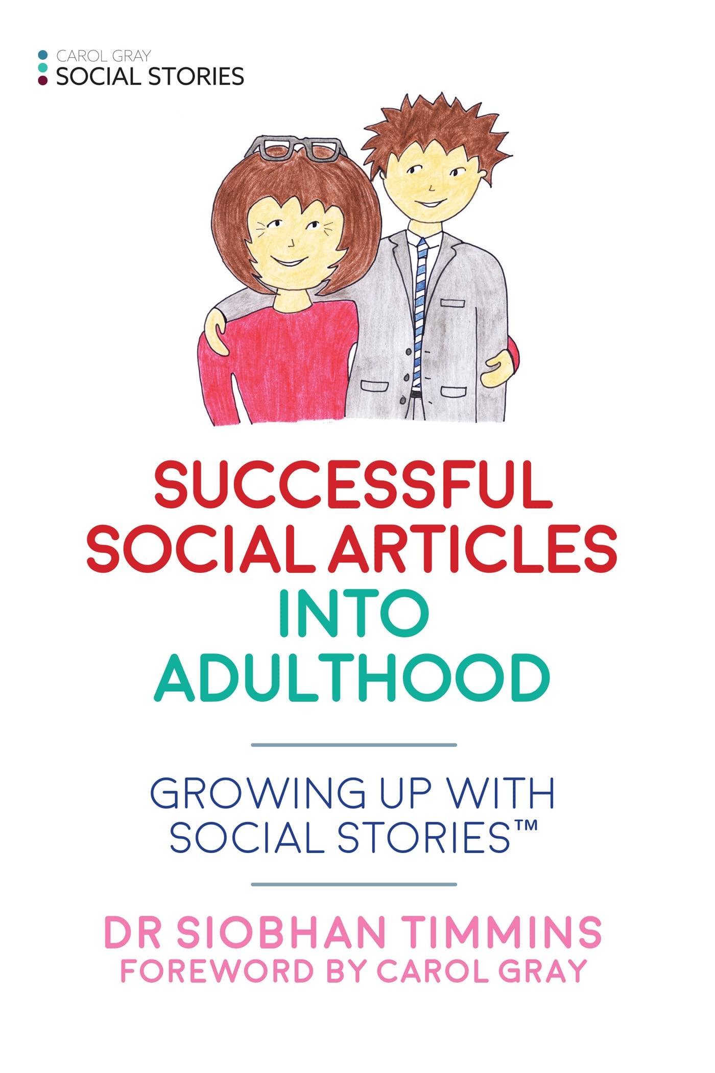 Successful Social Articles into Adulthood (Growing Up with Social Stories)