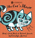 The Cats Meow: Babys First Book of Animal Sounds