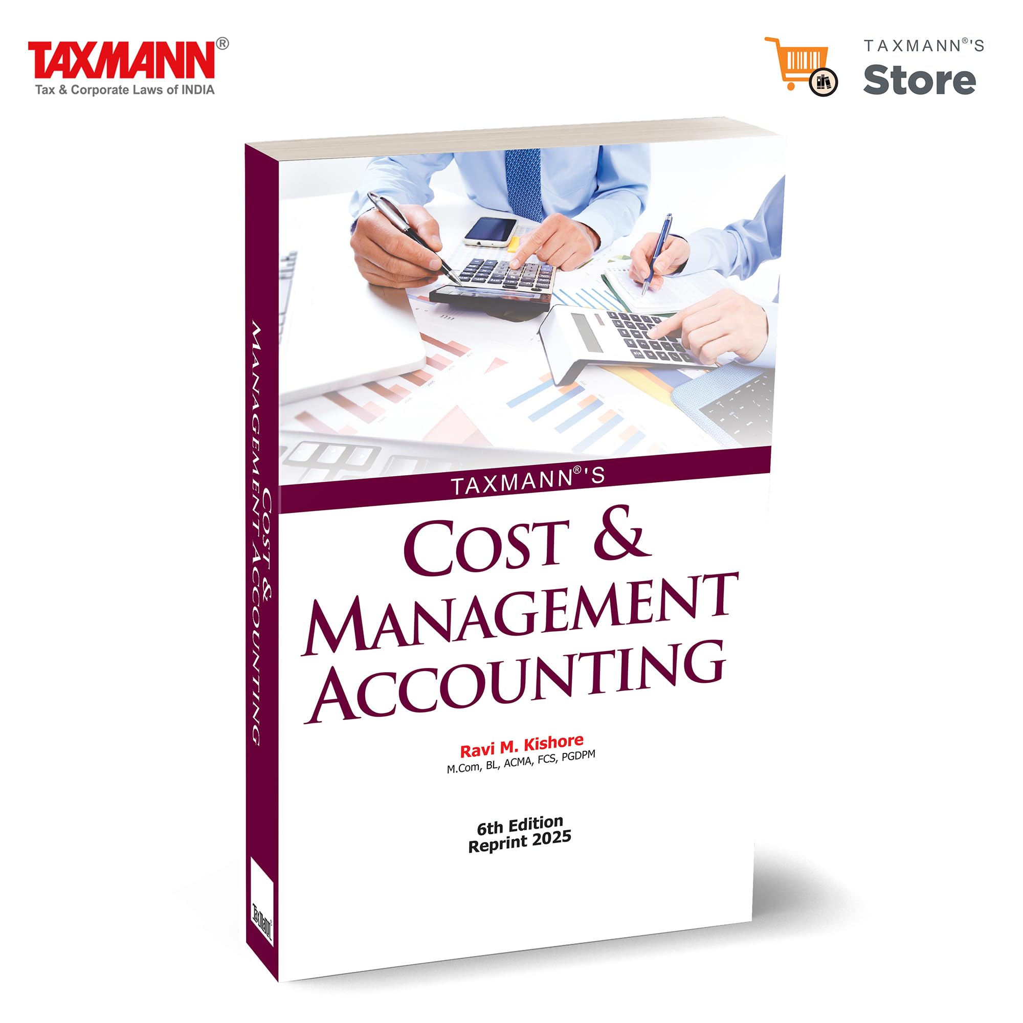 Taxmanns Cost & Management Accounting  Covering Foundational to Advanced Concepts with Practical Problems | Regulatory Update
