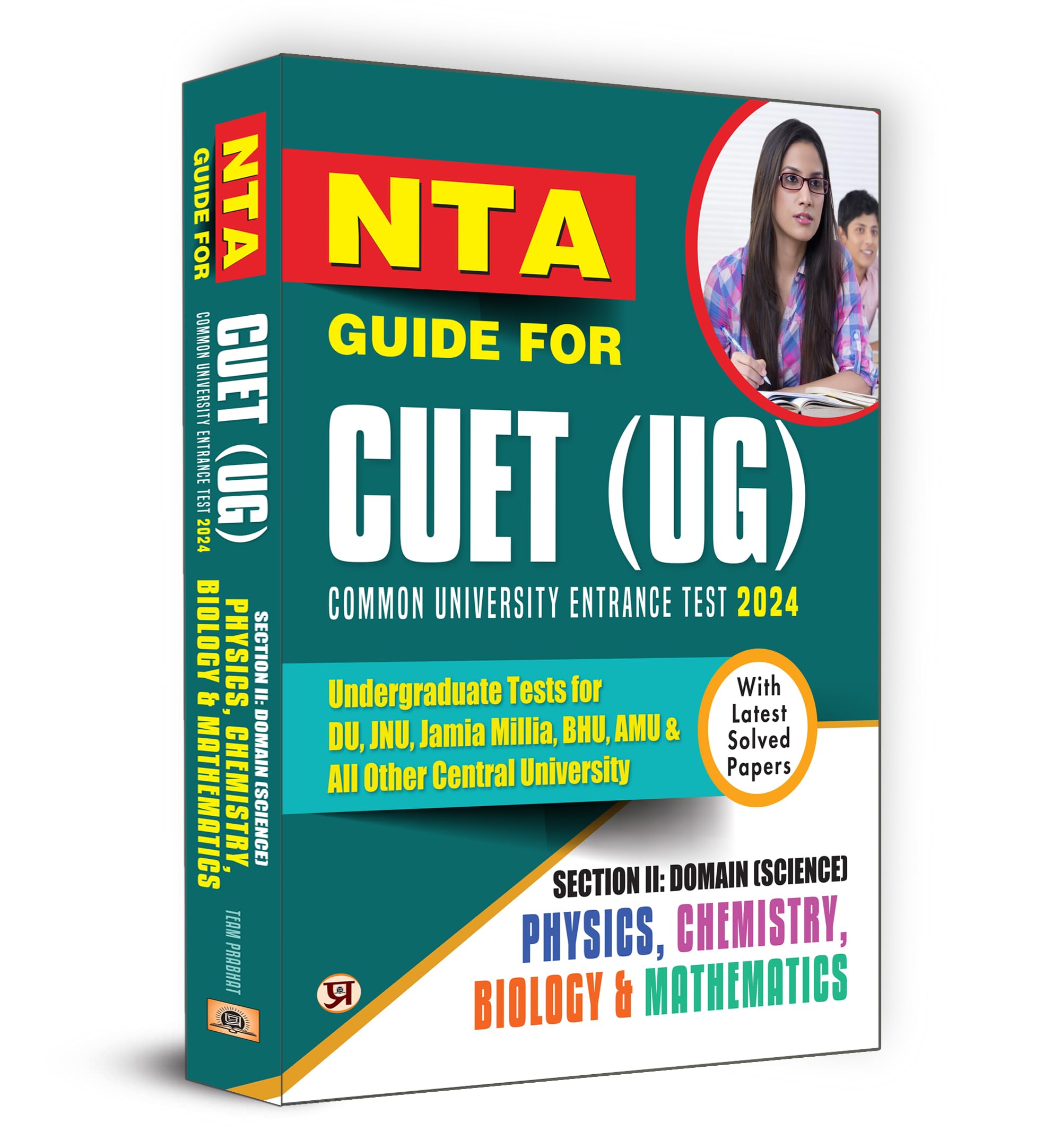 NTA CUET UG 2024 (UnderGraduate) Section II: Science | Physics Chemistry Biology Maths | Complete Guide with Solved Papers  En