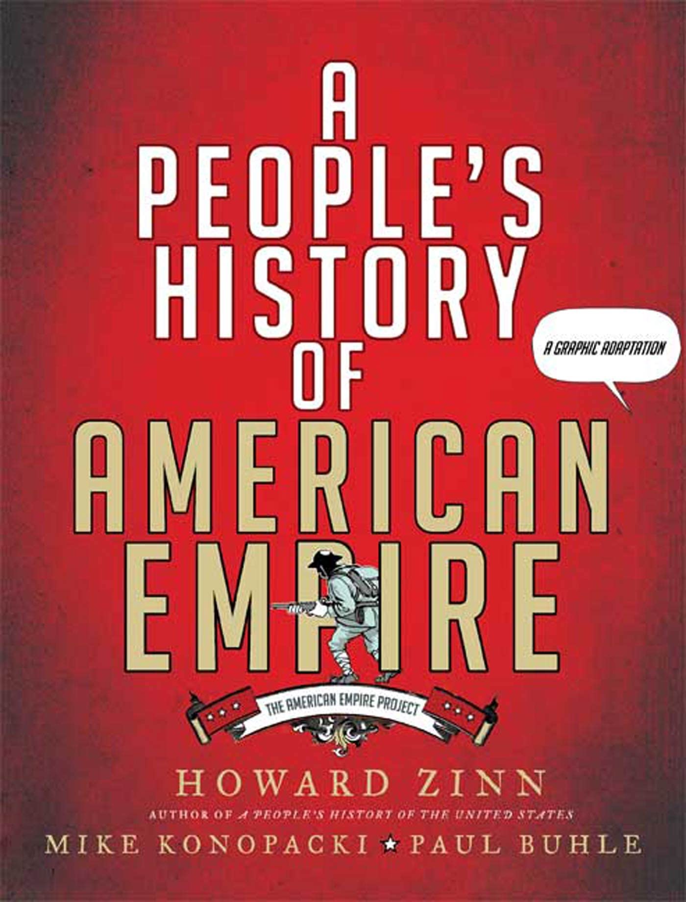 A Peoples History of American Empire: A Graphic Adaptation (American Empire Project)