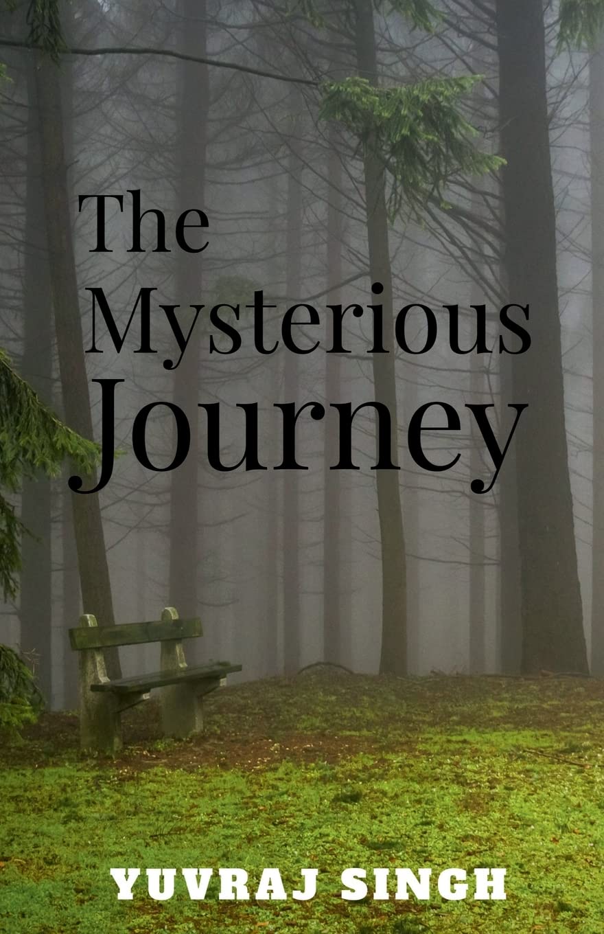 The Mysterious Journey : The Book Of The My Journey In The Collage Life.Which Had Frightens Me In Very Deep And Long .