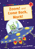 Zoom! and Come Back, Mack!: (Red Early Reader) (Red Band)