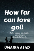 How far can love go!