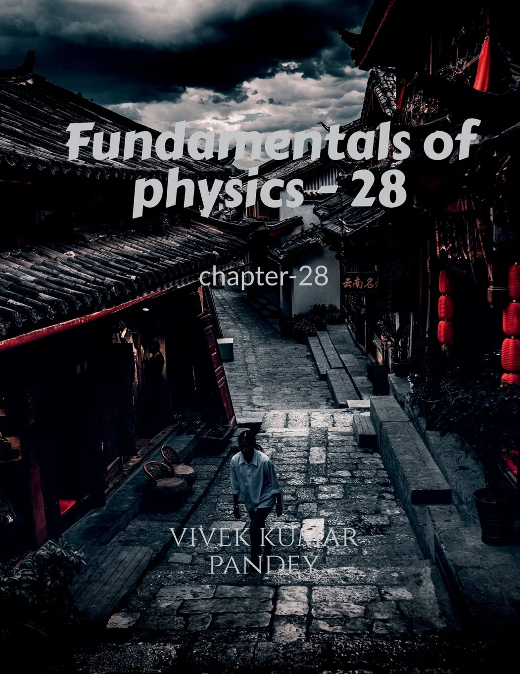 Fundamentals Of Physics  28: Chapter28