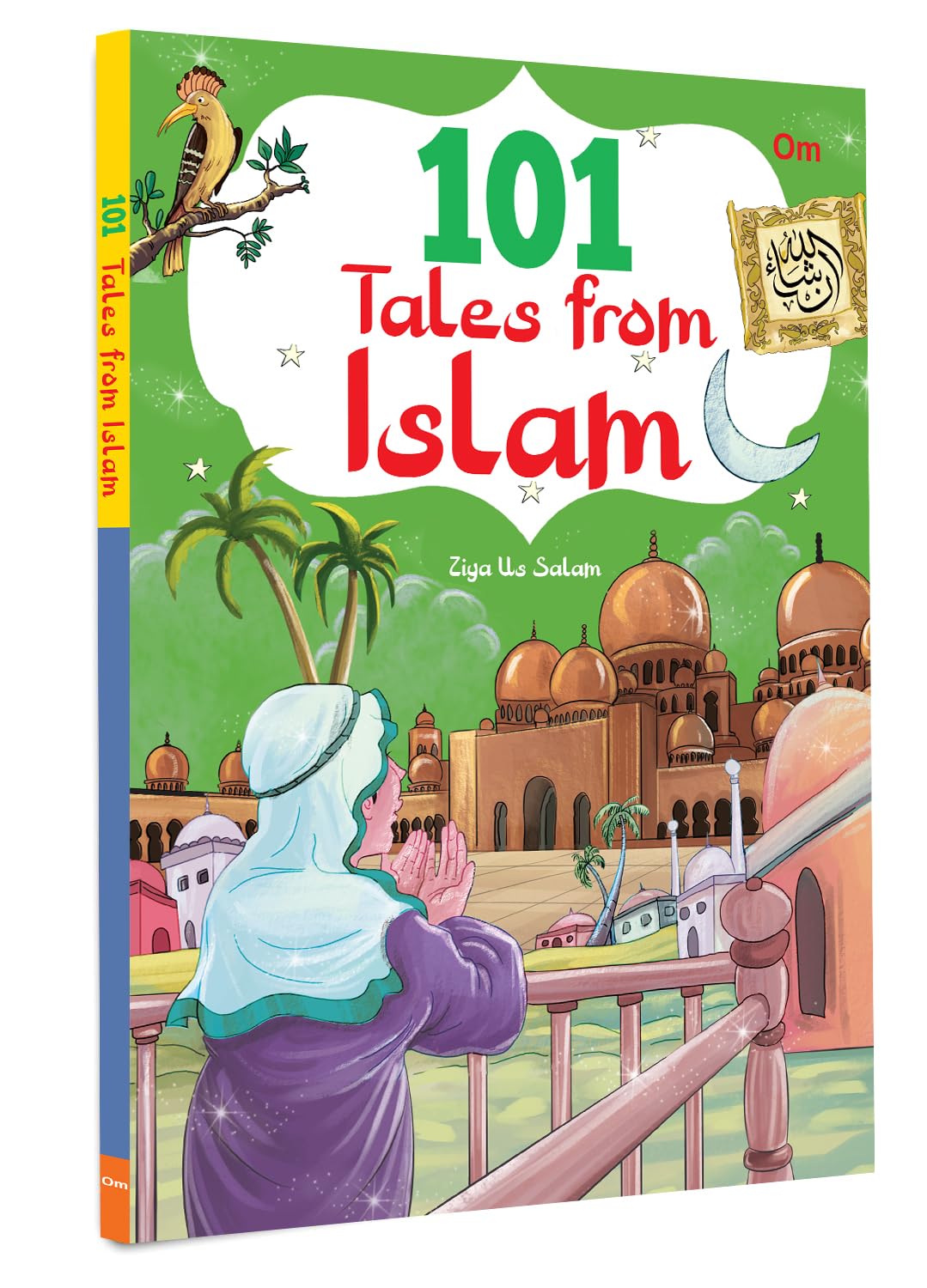 101 Tales From Islam: Moral Tales for Kids | Learn Islamic Values Storytelling | Muslim Childrens Book | Gentle Islamic Lesson