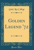Golden Legend 72 (Classic Reprint)