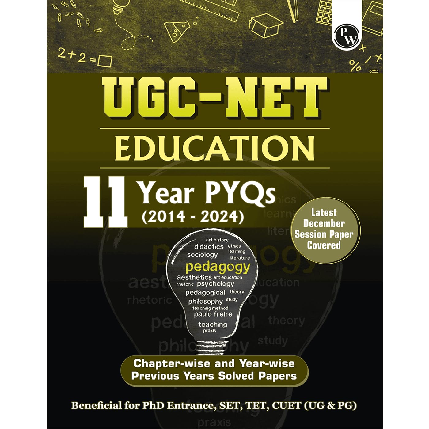 PW UGCNET Education PYQ 11 Years (20142024)|Latest December Session Paper Covered|Chapterwise and Yearwise Previous Year Solve
