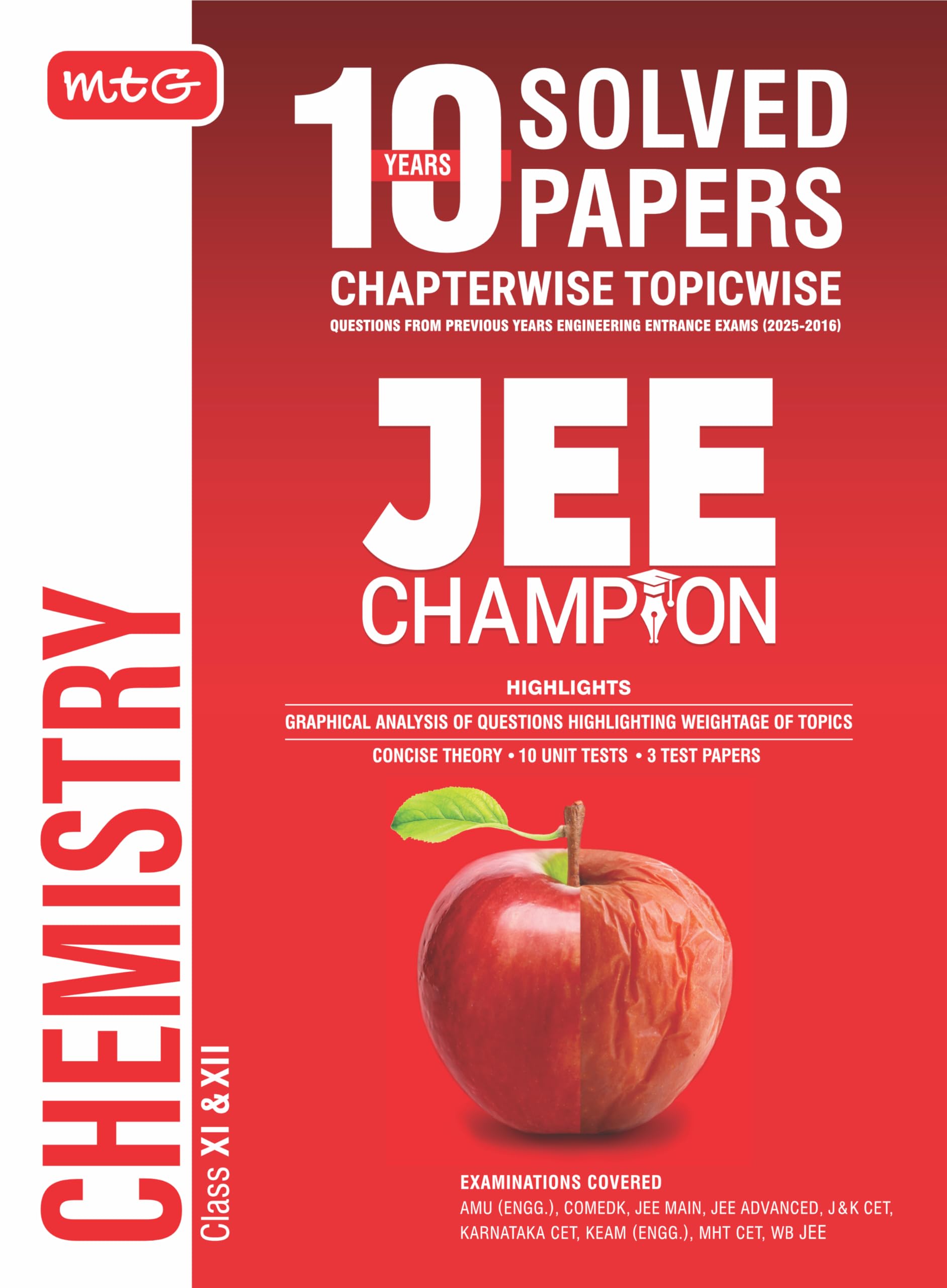 MTG 10 Years JEE Main & Advanced (20252016) Chapterwise Topicwise Solved Papers Chemistry | JEE Champion Book For 2026 Exam | A