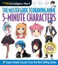 The Master Guide to Drawing Anime: 5Minute Characters: SuperSimple Lessons  A How to Draw Anime / Manga Books Series (Volume 