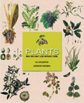 Plants: Why You Cant Live Without Them