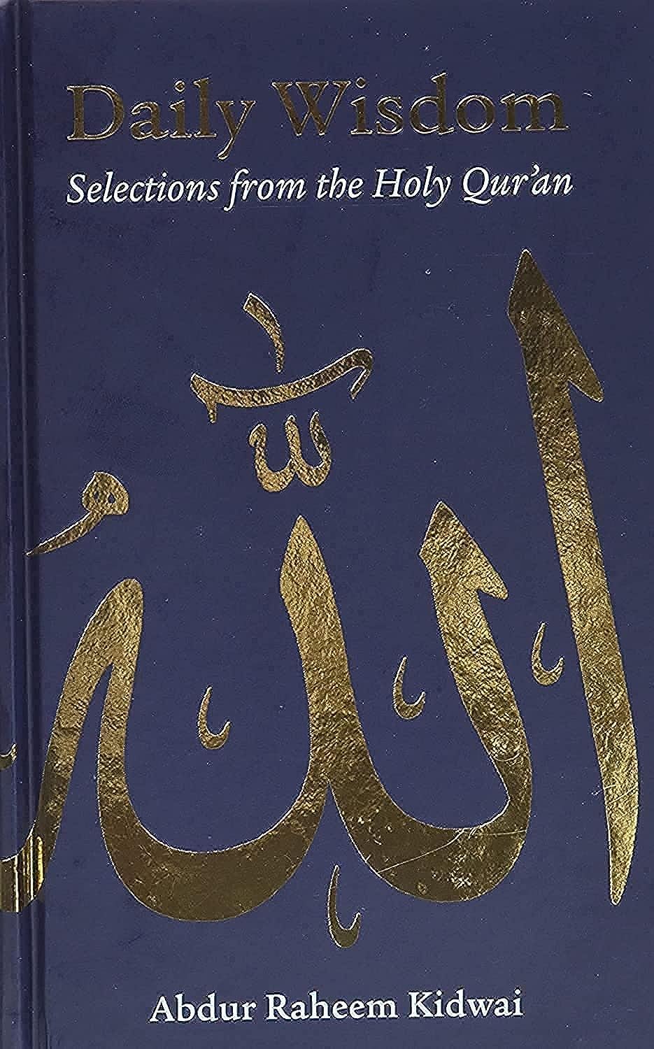 Daily Wisdom: Selections from the Holy Quran
