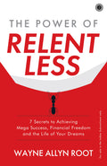 The Power of Relentless