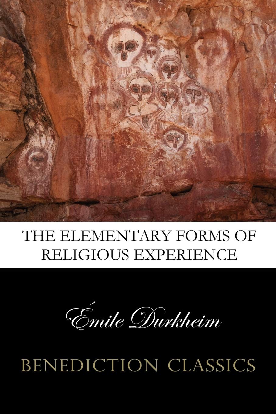 The Elementary Forms Of The Religious Life (Unabridged)
