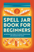 SPELL JAR BK FOR BEGINNERS