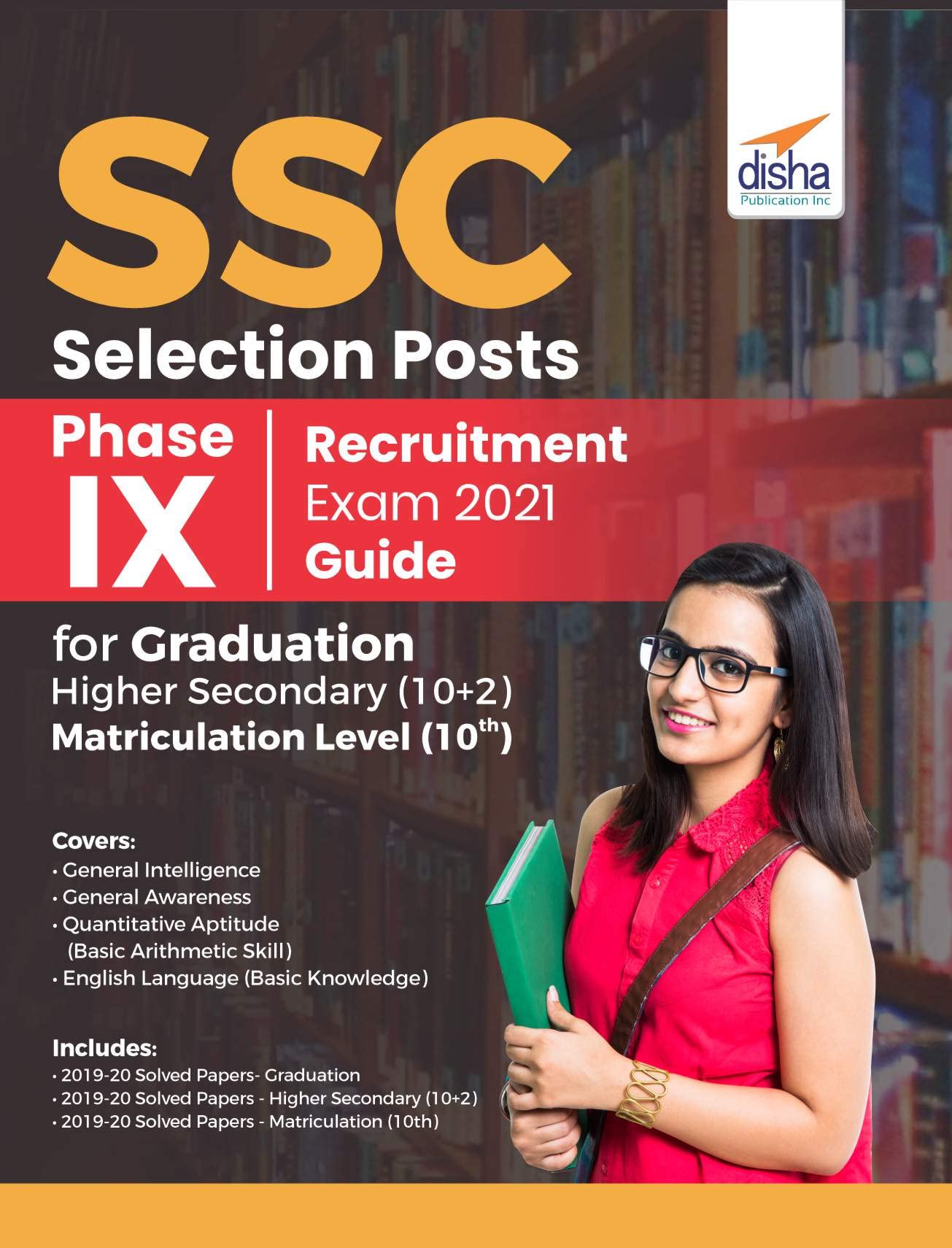 Ssc Selection Posts Phase Ix Recruitment Exam 2022 Guide For Graduation, 10+2 (Higher Secondary) And Matriculation Level 2Nd Edi