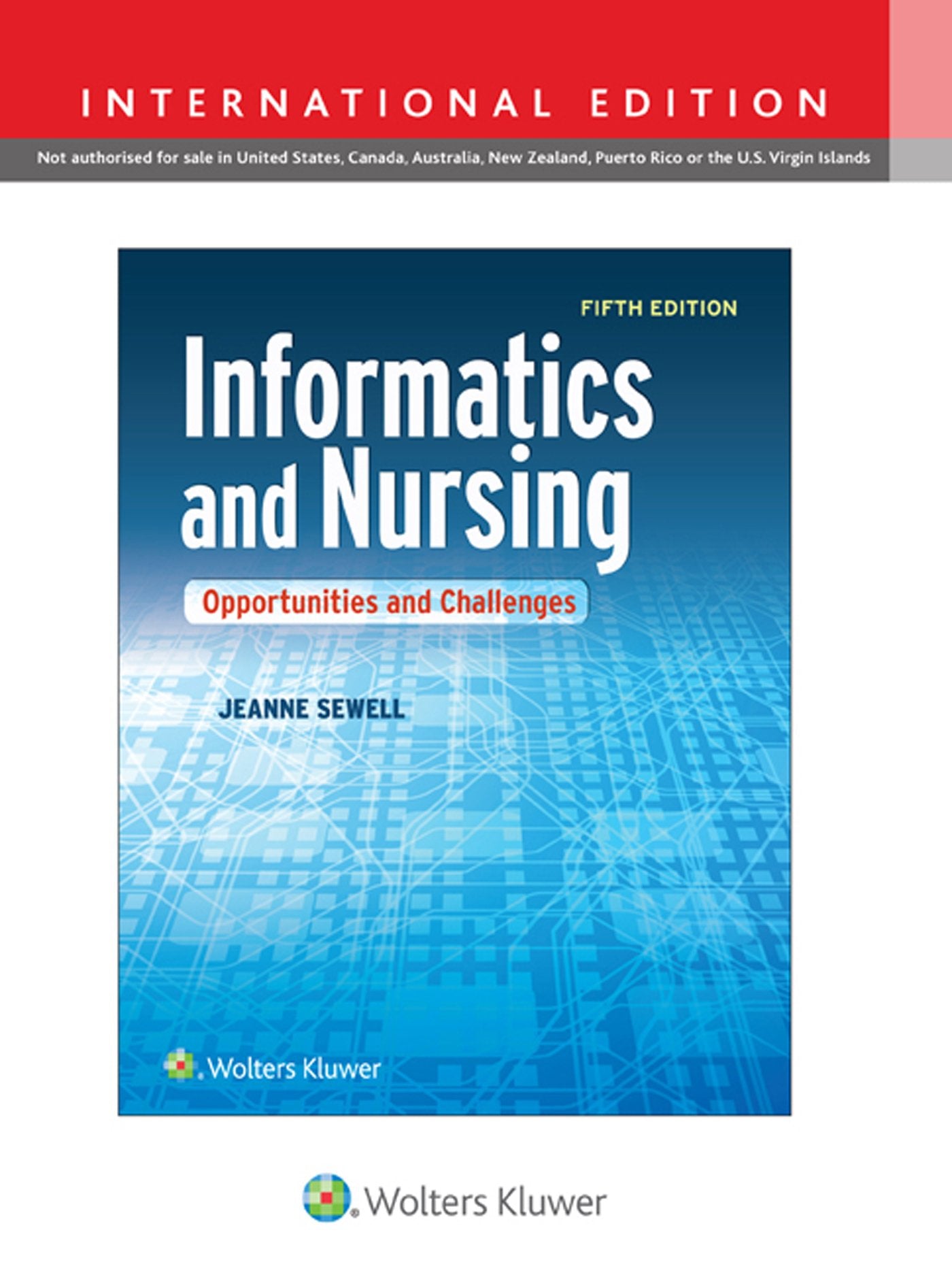 Informatics and Nursing: Opportunities and Challenges