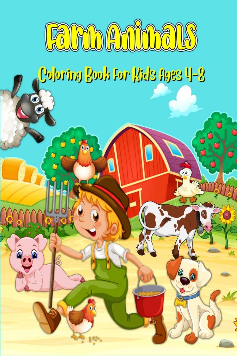 Farm Animals Coloring Book For Kids Ages 48 : Super Fun Farm Animals Coloring & Activity Book For Kids | Cute Animals & Farm Li