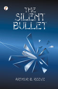 The Silent Bullet
