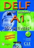 Delf Junior Scolaire A1  150 Activites