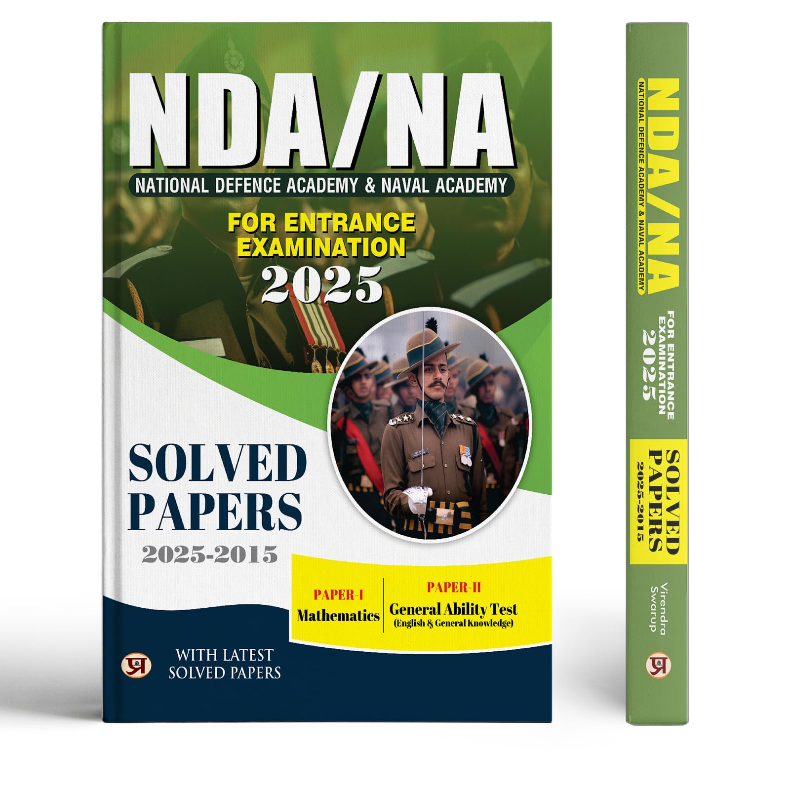 NDA/NA Exam 202526 PYQs 10 Years Solved Papers (20152025) | National Defence Academy & Naval Academy Paper 1 Math & Paper 2 Ge