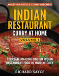 INDIAN RESTAURANT CURRY AT HOME VOLUME 1: Misty Ricardos Curry Kitchen