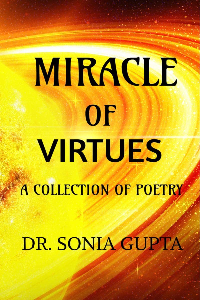 Miracle Of Virtues  A Collection Of Poetry
