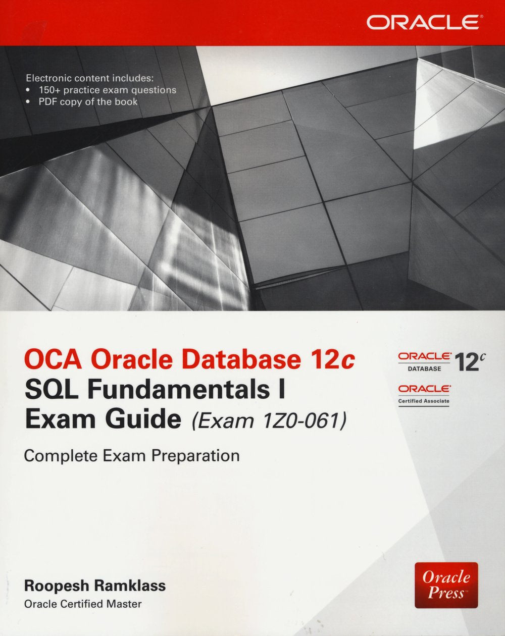 OCA Oracle Database 12c SQL Fundamentals I Exam Guide (Exam 1Z0061) (Oracle Press)