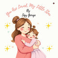 YOU ARE LOVED, MY LITTLE STAR