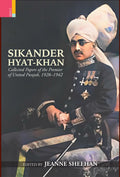 Primus BooksSikander HyatKhan: Collected Papers of the Premier of United Punjab, 19281942