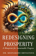 Redesigning Prosperity: A Blueprint for Sustainable Progress
