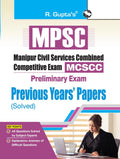 MPSC: Manipur Civil Services Combined Competitive Preliminary Exam  Previous Years Papers (Solved)