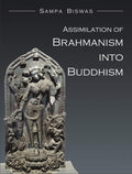 Assimilation Of Brahmanism Into Buddhism