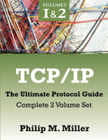TCP/IP  The Ultimate Protocol Guide: Complete 2 Volume Set