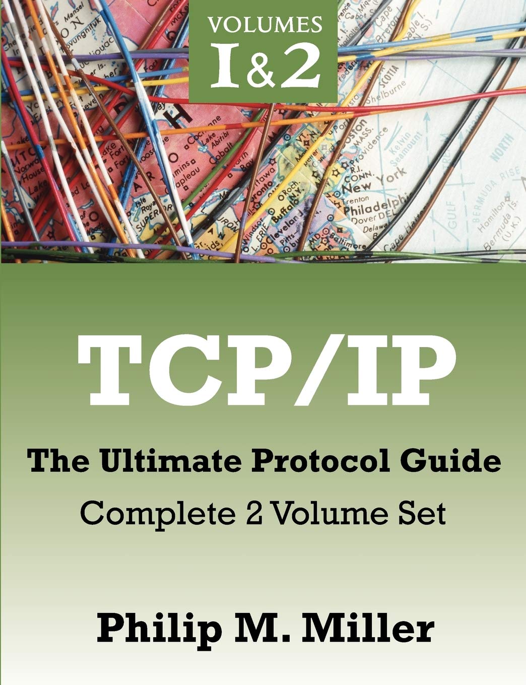 TCP/IP  The Ultimate Protocol Guide: Complete 2 Volume Set