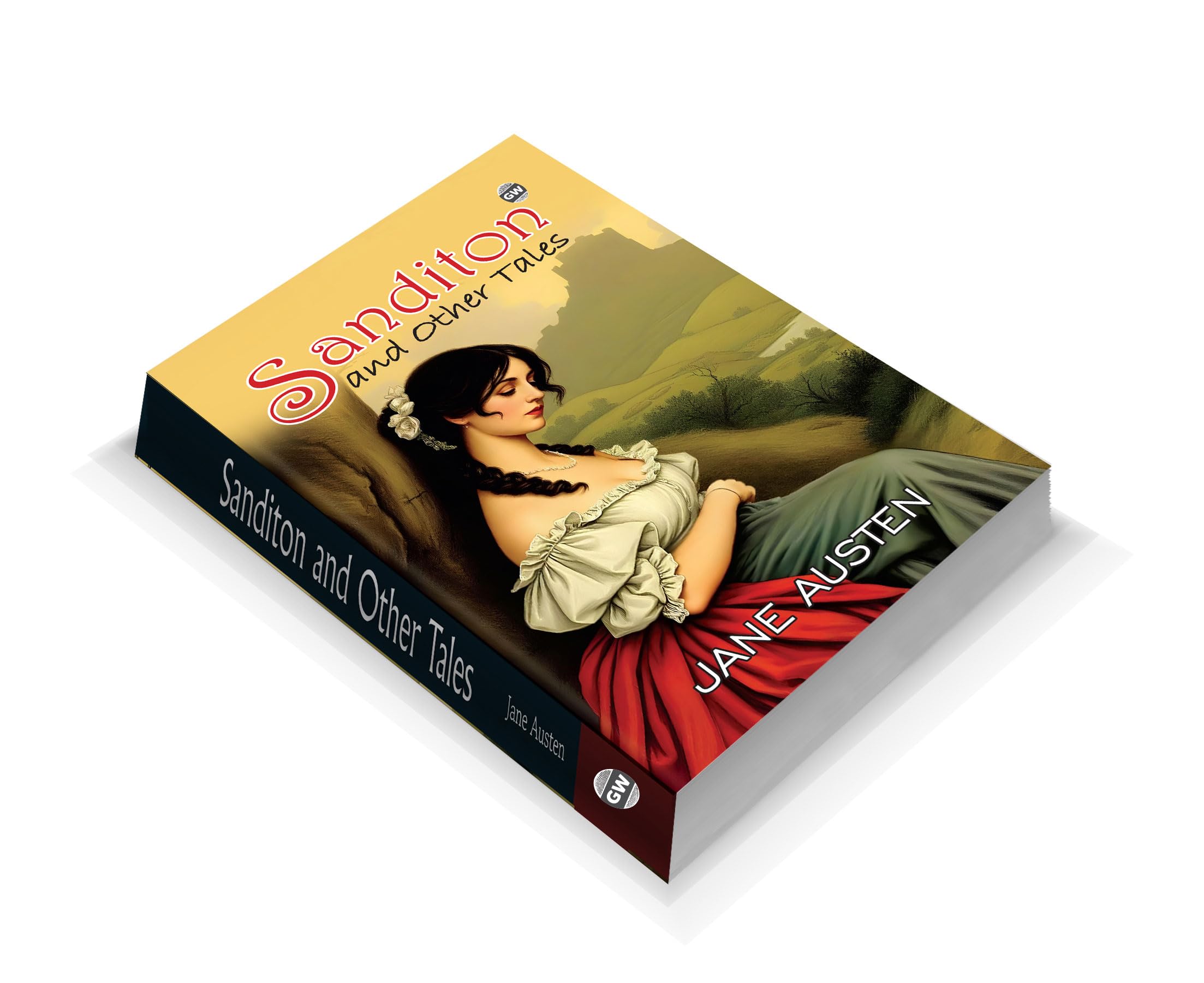 Sanditon and Other Tales (Paperback) : Early romantic narratives, incomplete but enduring stories, classic English fiction, tim