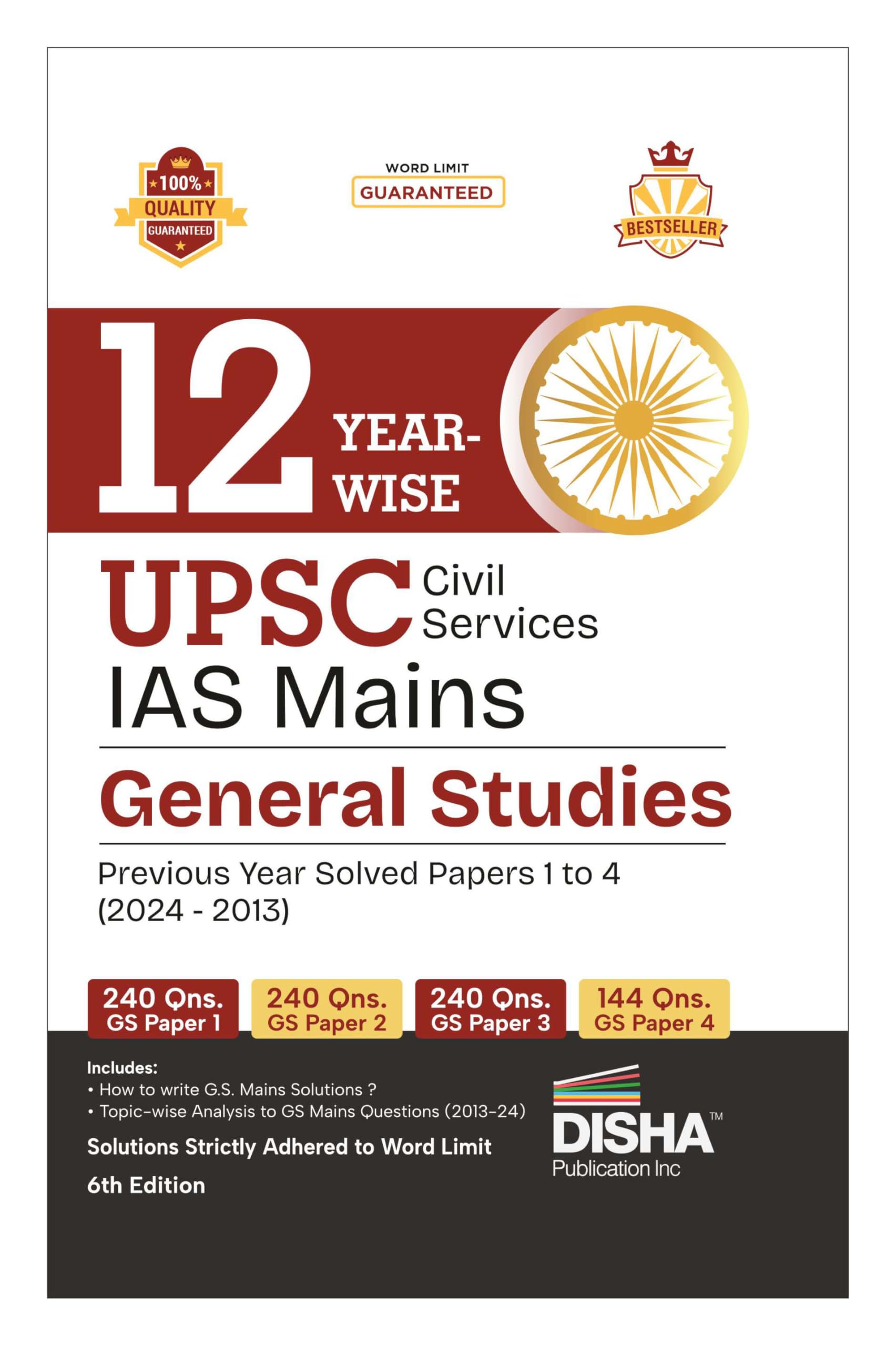 Disha 12 YearWise Upsc Civil Services Ias Mains General Studies Previous Year Solved Papers 1  4 (2013  2024) 6Th Edition | P
