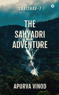 Shaishav7 : The Sahyadri Adventure