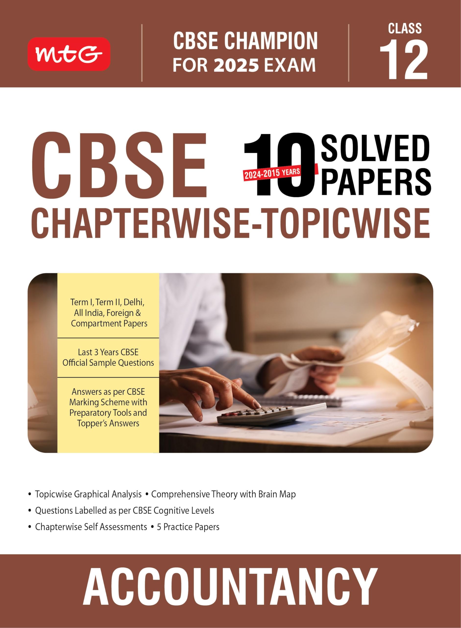 MTG CBSE 10 Years (20242015) Chapterwise Topicwise Solved Papers Class 12 Accountancy (PYQ) Book  CBSE Champion For 2025 Exam 