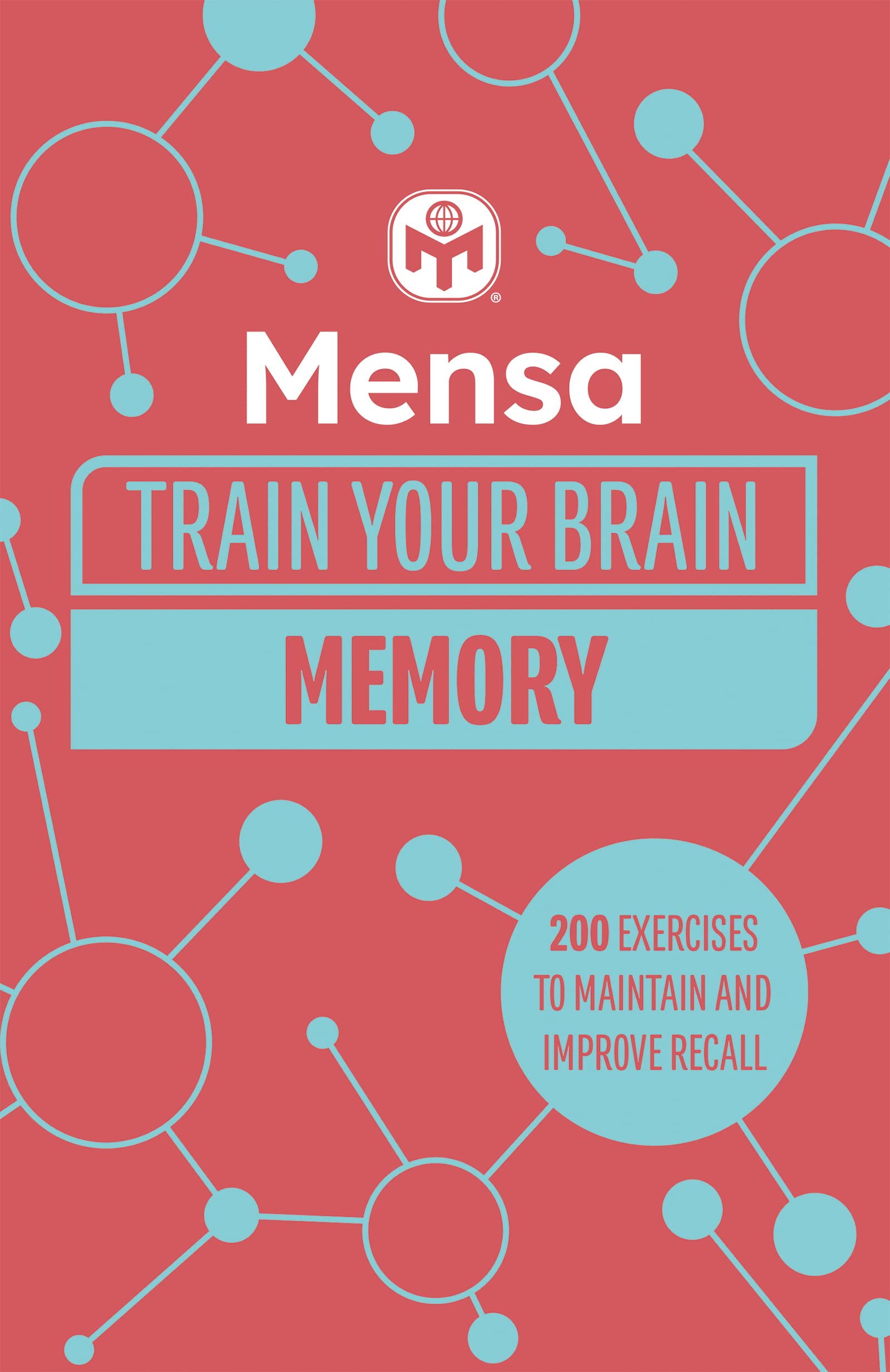 Welbeck Mensa Train Your Brain  Memory 200 puzzles to unlock your mental potential.