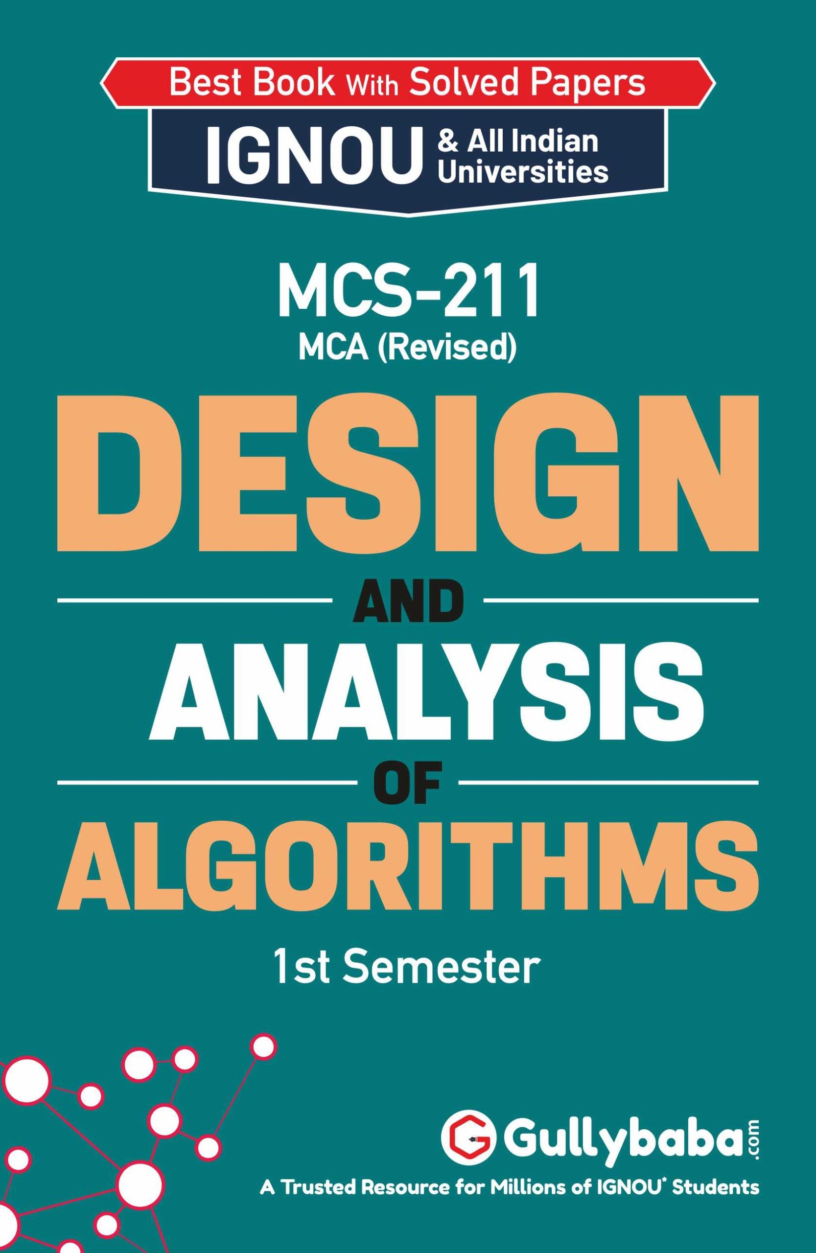 Gullybaba IGNOU MCA (Revised) 1st Sem MCS211 Design and Analysis of Algorithms in English  Latest Edition IGNOU Help Book with