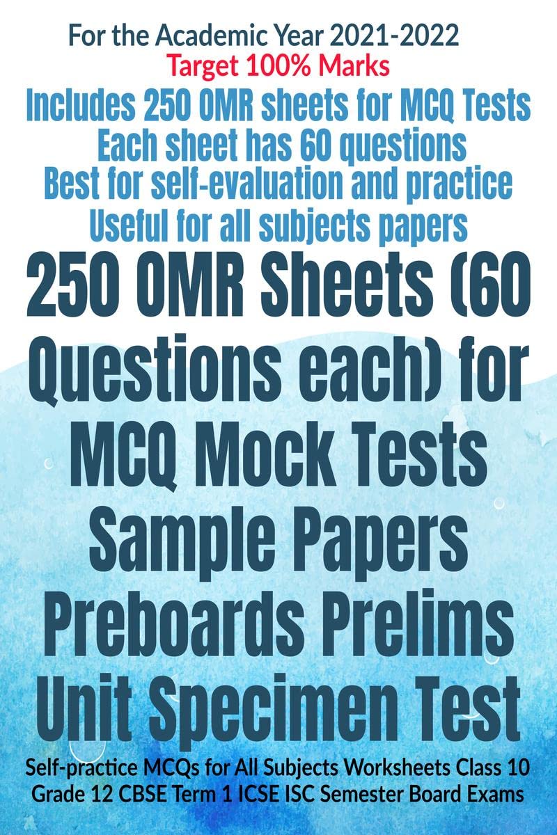 250 OMR Sheets (60 Questions each) for MCQ Mock Tests Sample Papers Preboards Prelims Unit Specimen Test : Selfpractice MCQs fo