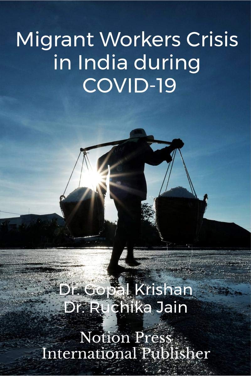 Migrant Workers Crisis In India During Covid19 : Migrant Workers
