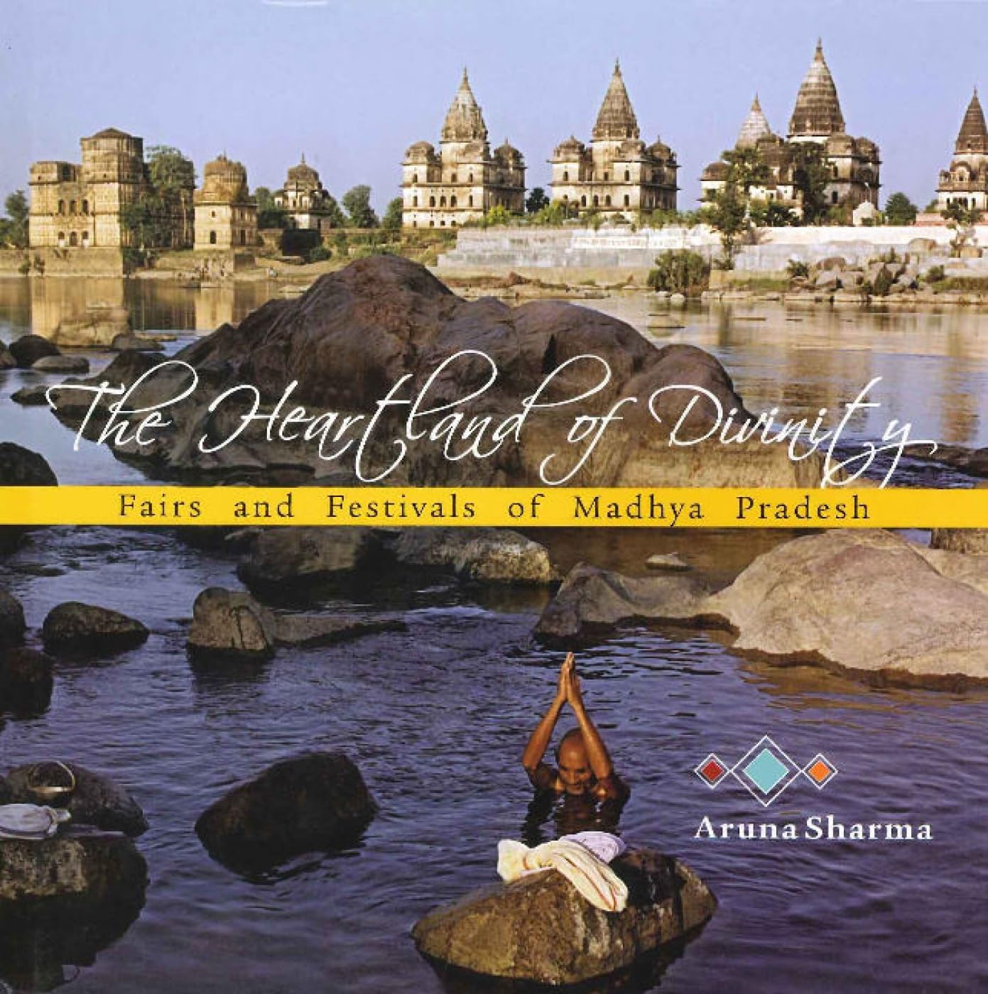 The Heartland of Divinity: Fairs & Festivals of Madhya Pradesh