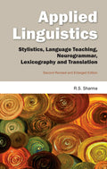 Applied Linguistics: Stylistics, Language Teaching, Neurogrammar, Lexicography and Translation